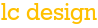 lc design